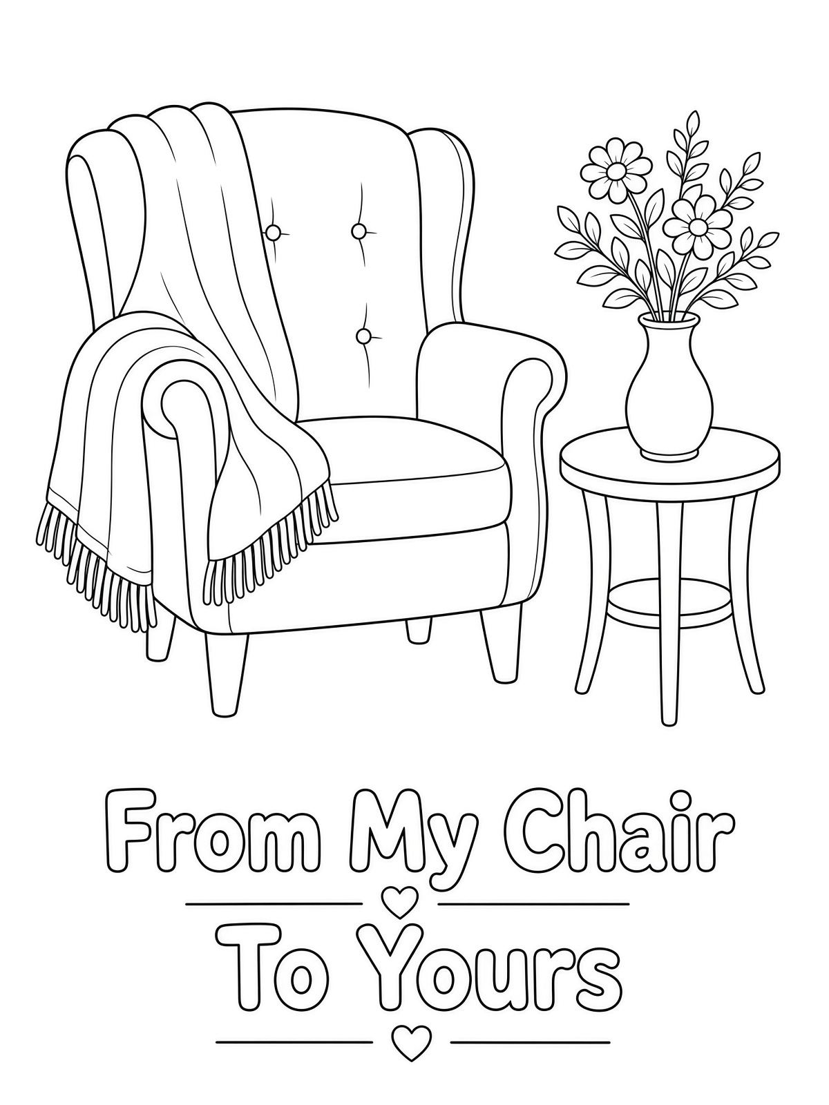 Free printable line-art coloring page of an armchair, throw blanket, and flowers with From My Chair To Yours at the bottom